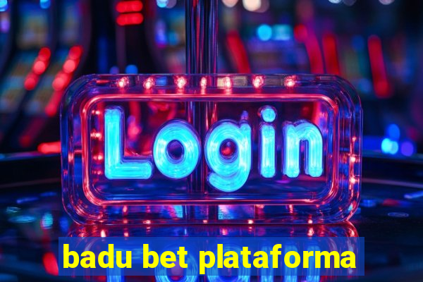 badu bet plataforma